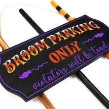 Load image into Gallery viewer, ORIENTAL CHERRY Halloween Broom Parking Sign
